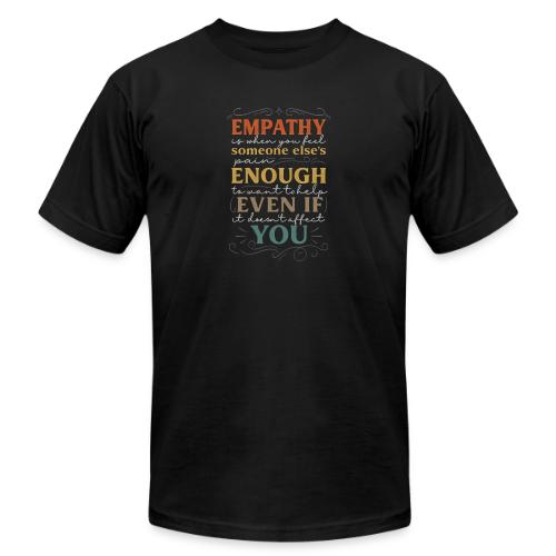 Empathy Quote Chalkboard Style Inspirational T-Shi - Unisex Jersey T-Shirt by Bella + Canvas