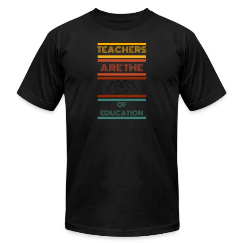 teachers are the heart of education - Unisex Jersey T-Shirt by Bella + Canvas