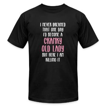 Senior Citizen TShirt Gift Vieille vieille dame - T-shirt unisexe Bella + Canvas - noir - Devant - Jose (178cm)