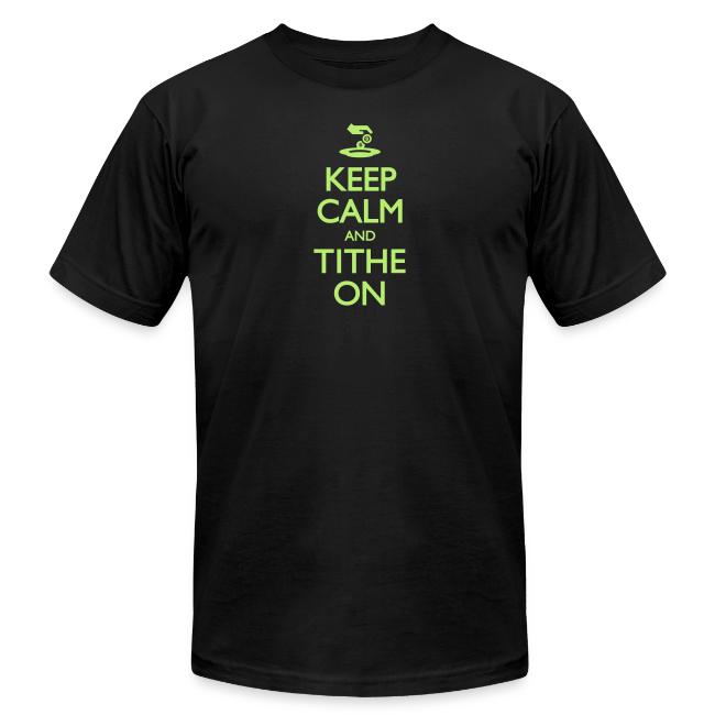 Keep Calm and Tithe On