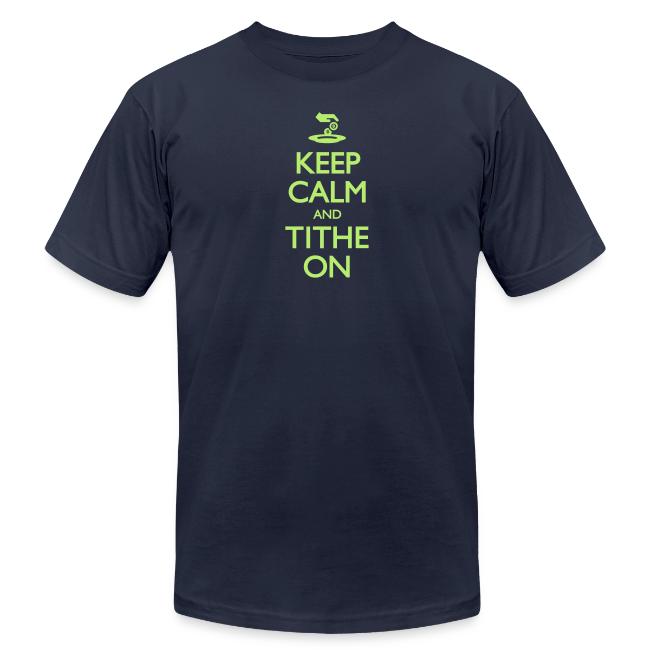 Keep Calm and Tithe On