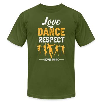 LOVE DANCE RESOPECT HOUSE MUSIC - Unisex Jersey T-Shirt by Bella + Canvas - olive - Front - Jose (178cm)