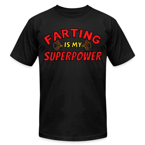 FARTING Is My SUPERPOWER, Superhero Super Farter - Unisex Jersey T-Shirt by Bella + Canvas