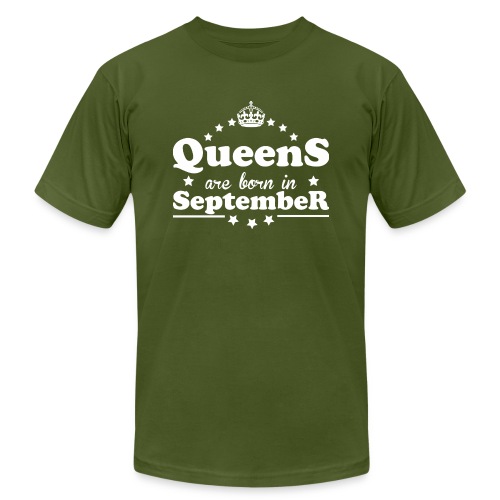 Queens are born in September - Unisex Jersey T-Shirt by Bella + Canvas