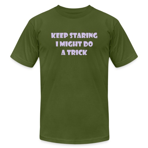 Keep staring might do sexy trick in my wheelchair - Unisex Jersey T-Shirt by Bella + Canvas