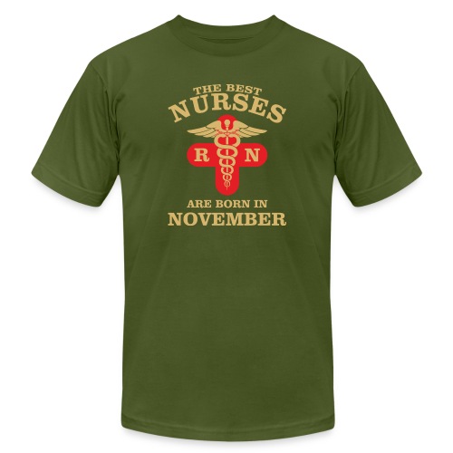 The Best Nurses are born in November - Unisex Jersey T-Shirt by Bella + Canvas