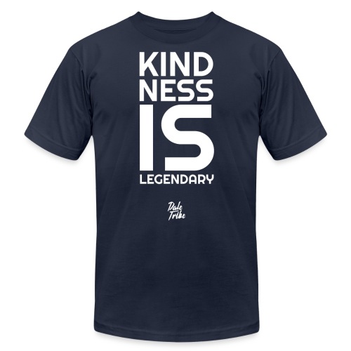 Kindness is Legendary - Unisex Jersey T-Shirt by Bella + Canvas