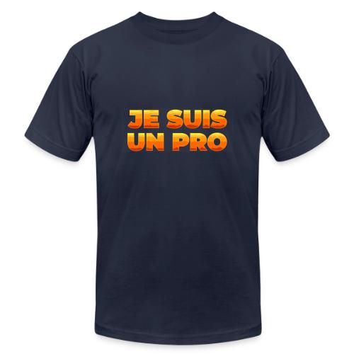 Je suis un pro - Unisex Jersey T-Shirt by Bella + Canvas