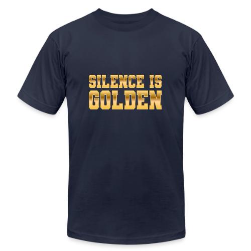 Silence is Golden - Unisex Jersey T-Shirt by Bella + Canvas