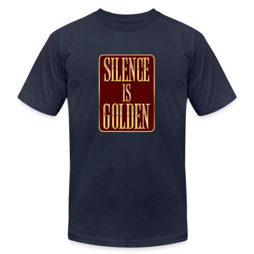 Silence Is Golden - Unisex Jersey T-Shirt by Bella + Canvas