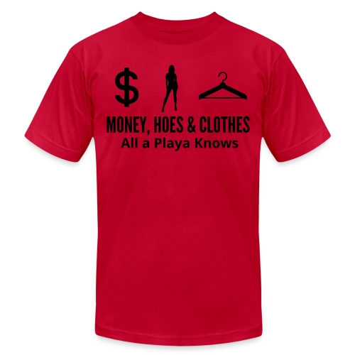 Money Hoes and Clothes - Unisex Jersey T-Shirt by Bella + Canvas