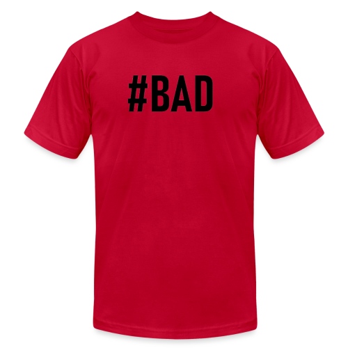 #BAD - Unisex Jersey T-Shirt by Bella + Canvas