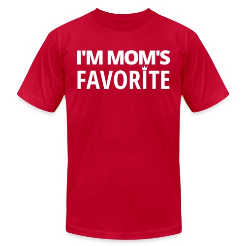 I'm MOM'S FAVORITE (Crown version) - Unisex Jersey T-Shirt by Bella + Canvas