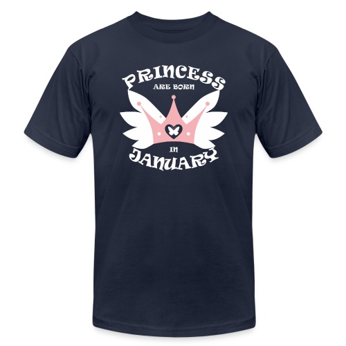Princess Are Born In January - Unisex Jersey T-Shirt by Bella + Canvas