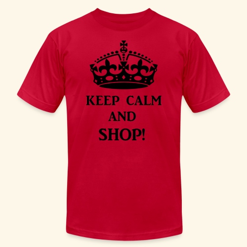 keep calm shop blk - Unisex Jersey T-Shirt by Bella + Canvas