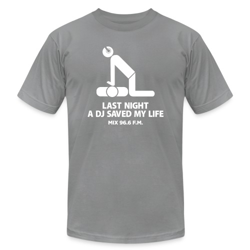 A DJ Saved My Life - Unisex Jersey T-Shirt by Bella + Canvas