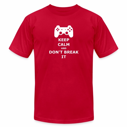 Keep Calm and don't break your game controller - Unisex Jersey T-Shirt by Bella + Canvas