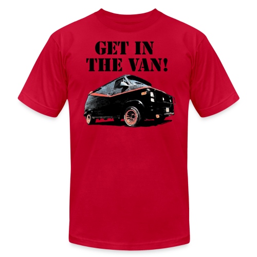 Get In The Van - Unisex Jersey T-Shirt by Bella + Canvas