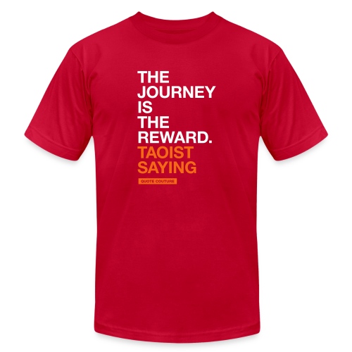 The journey is the reward (men -- bags -- big) - Unisex Jersey T-Shirt by Bella + Canvas