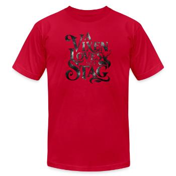 A Vixen Loves Her Stag - Unisex Jersey T-Shirt by Bella + Canvas - red - Front - Jose (178cm)