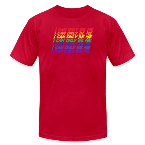 I Can Only Be Me (Pride) - Unisex Jersey T-Shirt by Bella + Canvas