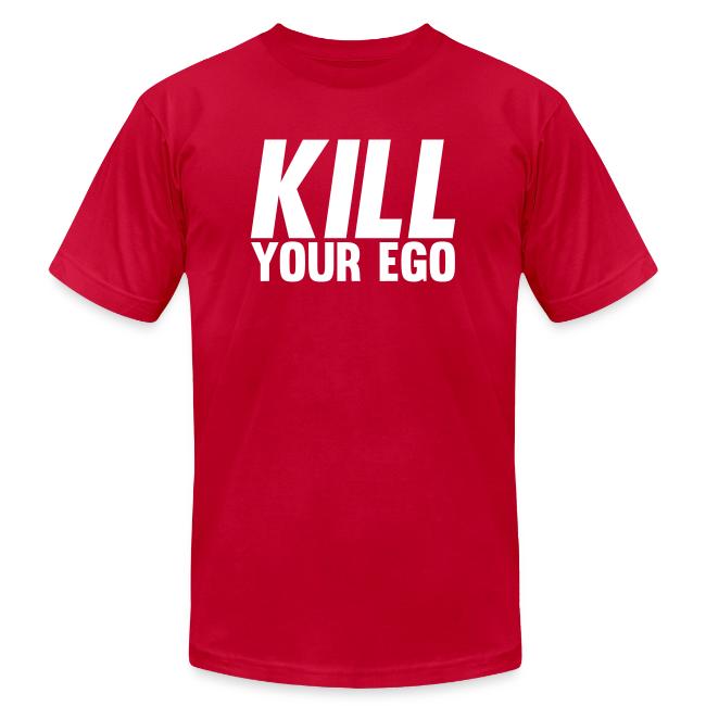 Kill Your Ego