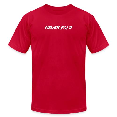Never Fold - Unisex Jersey T-Shirt by Bella + Canvas