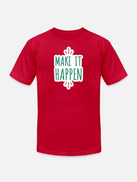 Make it Happen - Unisex Jersey T-Shirt by Bella + Canvas - red