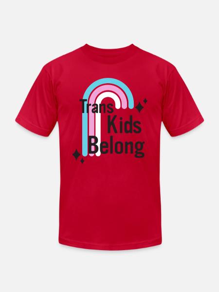 Trans Kids Belong - Unisex Jersey T-Shirt by Bella + Canvas - red