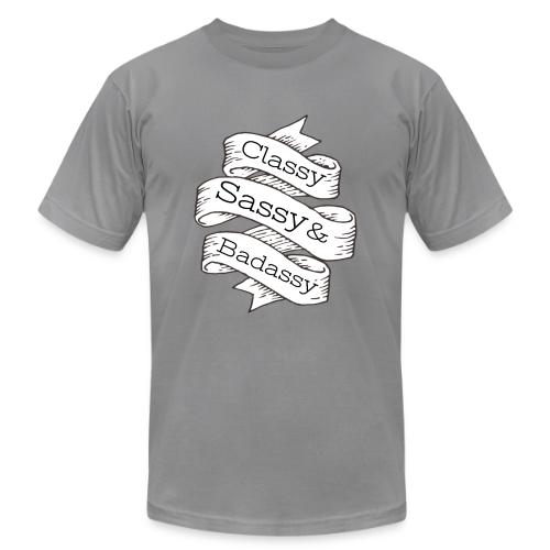 Classy, Sassy & Badassy - Unisex Jersey T-Shirt by Bella + Canvas