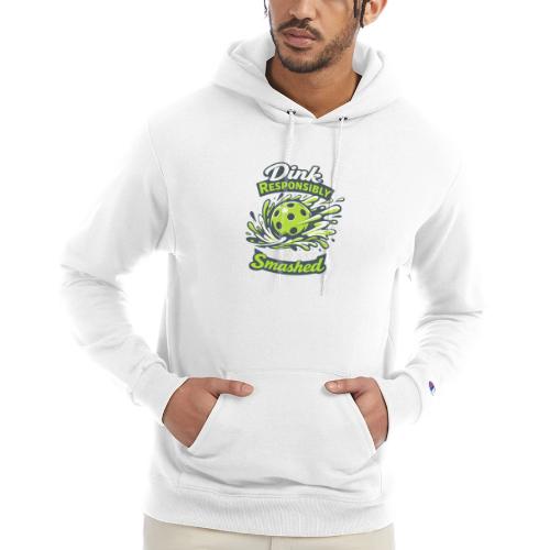 Dink Responsibly Don’t Get Smashed Pickleball Art - Champion Unisex Powerblend Hoodie