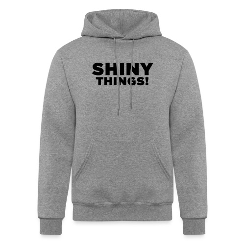 Shiny Things. Funny ADHD Quote - Champion Unisex Powerblend Hoodie