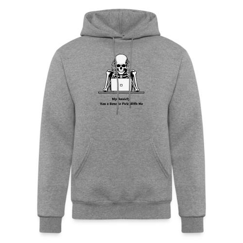 My Anxiety Has a Bone to Pick With Me T-Shirt - Champion Unisex Powerblend Hoodie