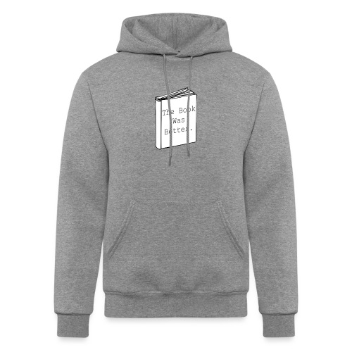 The book was better - Champion Unisex Powerblend Hoodie