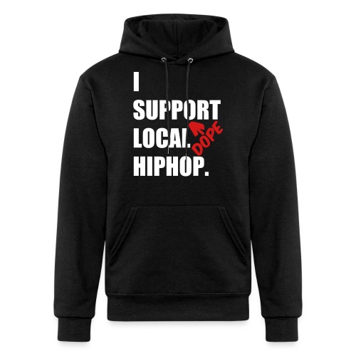I Support DOPE Local HIPHOP. - Champion Unisex Powerblend Hoodie