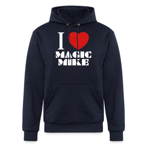I Love Magic Mike T-Shirt - Champion Unisex Powerblend Hoodie