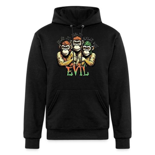 Evil - Hear it, See it, Speak out - Champion Unisex Powerblend Hoodie