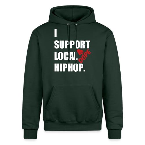I Support DOPE Local HIPHOP. - Champion Unisex Powerblend Hoodie