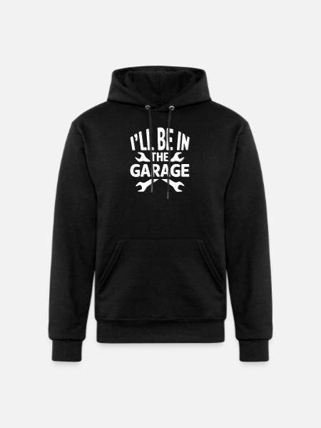 I'LL BE IN THE GARAGE - Champion Unisex Powerblend Hoodie - black