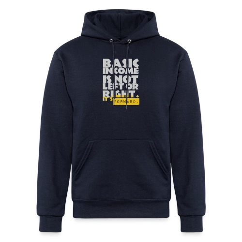 UBI is not Left or Right - Champion Unisex Powerblend Hoodie