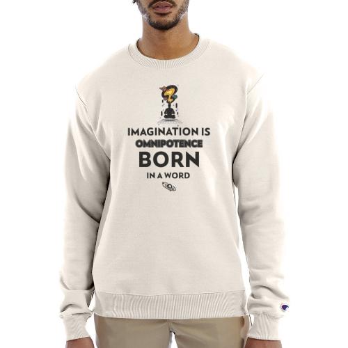 Imagination Is Omnipotence - Champion Unisex Powerblend Sweatshirt 