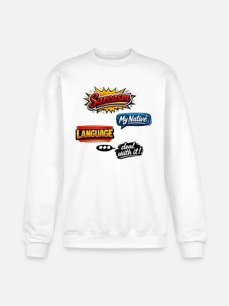 Sarcasm Language Attitude Graphic - Champion Unisex Powerblend Sweatshirt - white