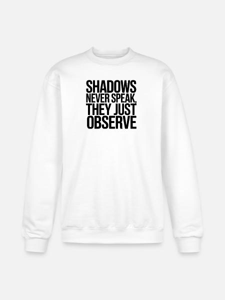 Shadows Never Speak They Observe - Champion Unisex Powerblend Sweatshirt - white