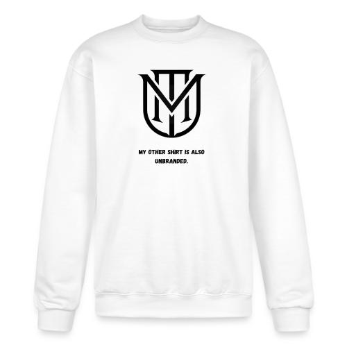My Other Shirt Is Also Unbranded T-Shirt | Quiet L - Champion Unisex Powerblend Sweatshirt 