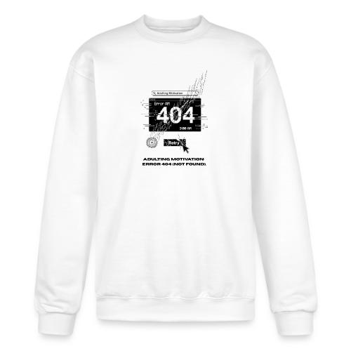 Adulting Motivation: Error 404 T-Shirt - Champion Unisex Powerblend Sweatshirt 