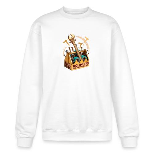 Tool Time Titan T Shirt, Funny Dad Gift - Champion Unisex Powerblend Sweatshirt 