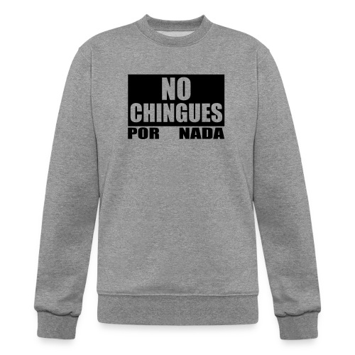 No Chingues - Champion Unisex Powerblend Sweatshirt 