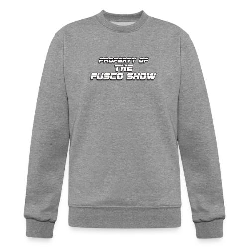 PROPERTY OF FUSCO SHOW - Champion Unisex Powerblend Sweatshirt 