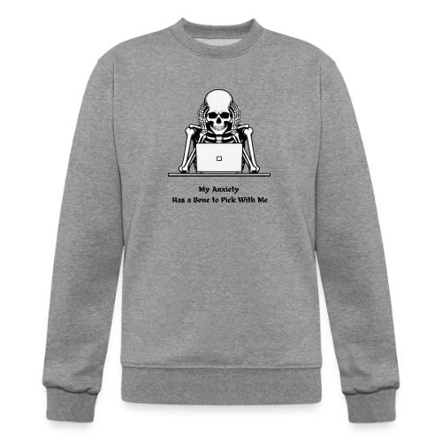 My Anxiety Has a Bone to Pick With Me T-Shirt - Champion Unisex Powerblend Sweatshirt 