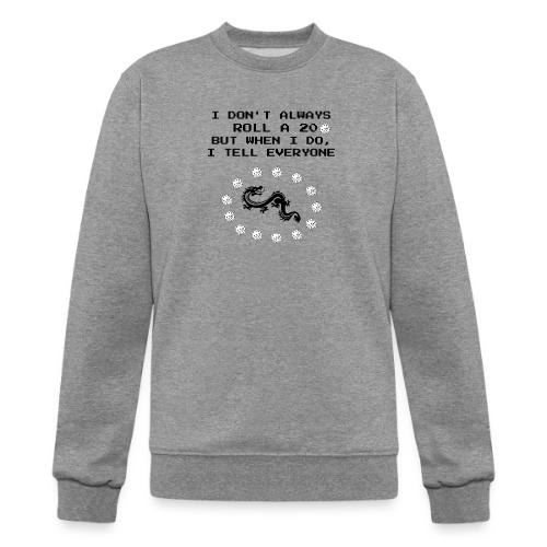 I Don't Always Roll a 20 D&D T-Shirt | Retro 8-Bit - Champion Unisex Powerblend Sweatshirt 